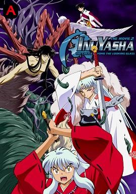 InuYasha Movie 2: The Castle Beyond The Looking Glass(2002)