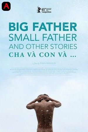 Big Father, Small Father and Other Stories