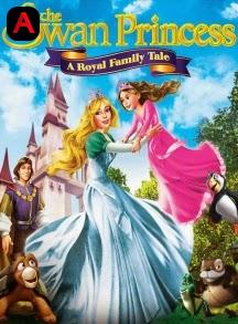 The Swan Princess A Royal Family Tale(2014)