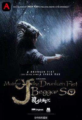 Master Of The Drunken Fist: Beggar So(2016)